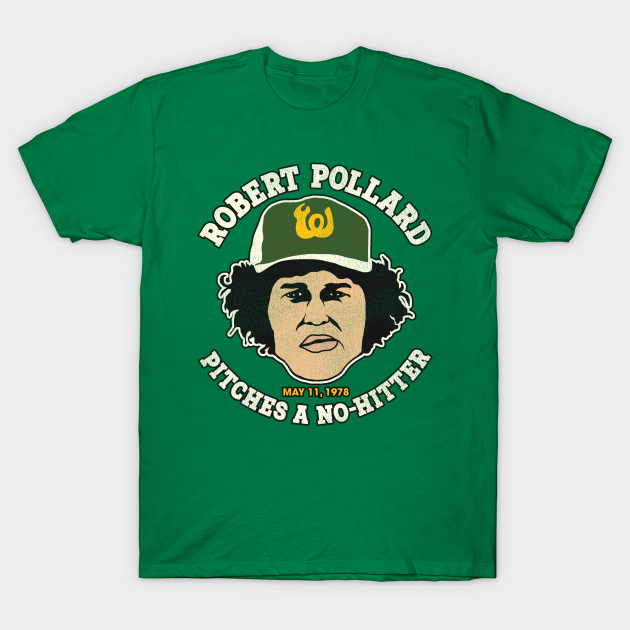 Robert Pollard Pitches a NoHitter Baseball TShirt TeePublic